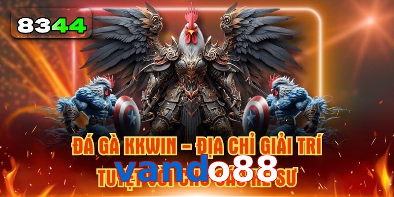 Xu Hướng Đá Gà vando88 Hấp Dẫn Không Thể Bỏ Lỡ
